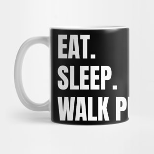 Eat Sleep Walk Pug Pugs Dog Mug